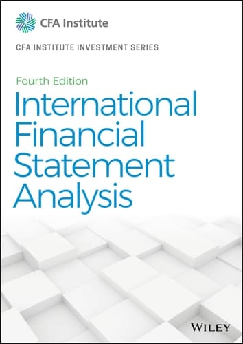 International Financial Statement Analysis (CFA Institute Investment Series Book 119)