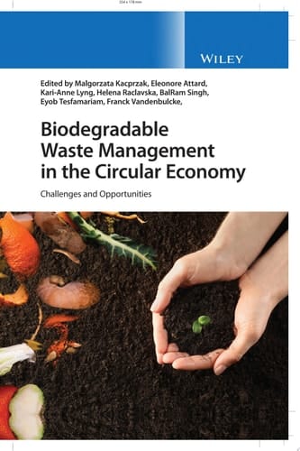 Biodegradable Waste Management in the Circular Economy Challenges and Opportunities