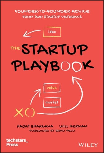 The Startup Playbook Founder-to-Founder Advice from Two Startup Veterans