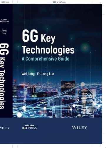 6G Key Technologies A Comprehensive Guide