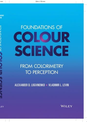Foundations of Colour Science From Colorimetry to Perception