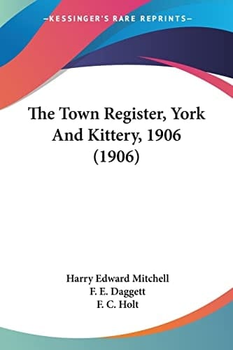 The Town Register, York And Kittery, 1906 (1906)