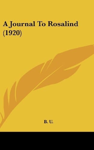 A Journal To Rosalind (1920)