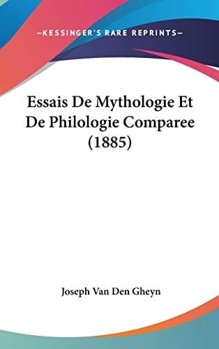 Essais De Mythologie Et De Philologie Comparee (1885) (French Edition)