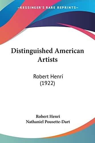 Distinguished American Artists: Robert Henri (1922)