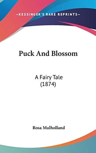 Puck And Blossom: A Fairy Tale (1874)