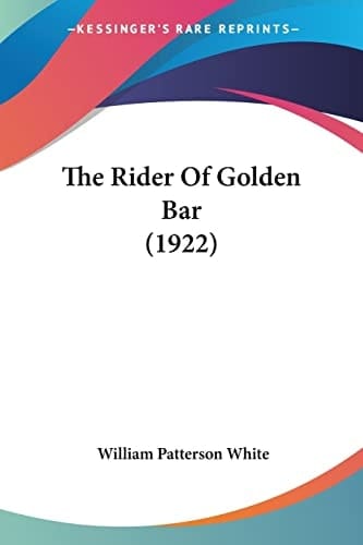 The Rider Of Golden Bar (1922)