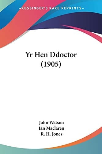 Yr Hen Ddoctor (1905) (Spanish Edition)