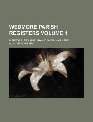 Wedmore parish registers Volume 1