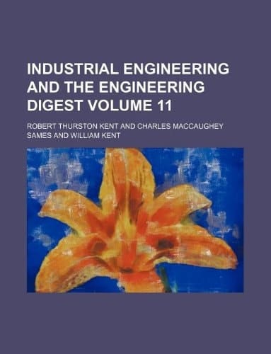 Industrial engineering and the engineering digest Volume 11