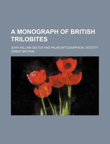 A Monograph of British Trilobites