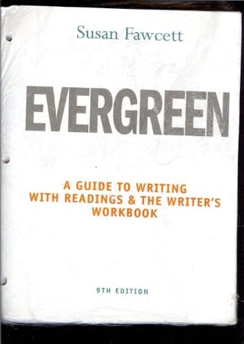 Cengage Custom Publishing Evergreen: Guide to Writing with Readings & The Writer's Workbook