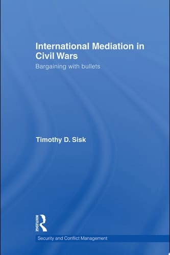 International Mediation in Civil Wars Bargaining with Bullets
