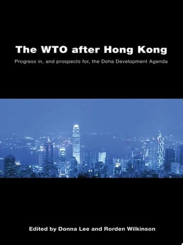 The WTO after Hong Kong