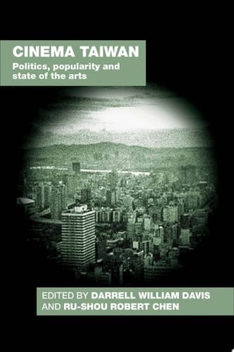 Cinema Taiwan Politics, Popularity and State of the Arts