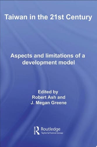 Taiwan in the 21st Century Aspects and Limitations of a Development Model