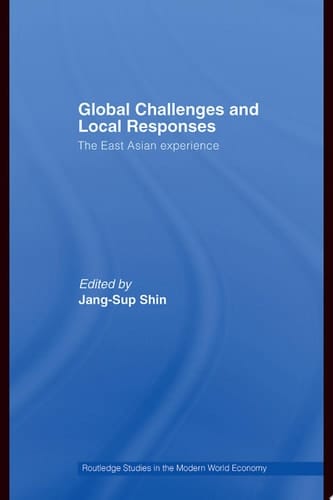 Global Challenges and Local Responses The East Asian Experience