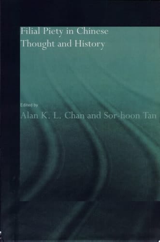 Filial Piety in Chinese Thought and History