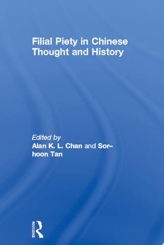 Filial Piety in Chinese Thought and History