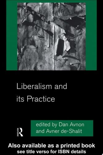 Liberalism and its Practice