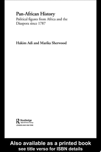 Pan-African History Political Figures from Africa and the Diaspora Since 1787