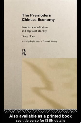 The Premodern Chinese Economy Structural Equilibrium and Capitalist Sterility