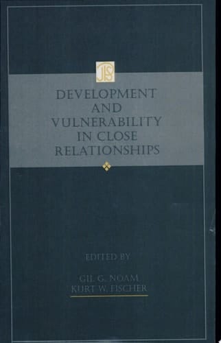 Development and Vulnerability in Close Relationships