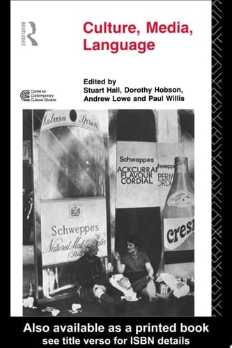 Culture, Media, Language Working Papers in Cultural Studies, 1972-79