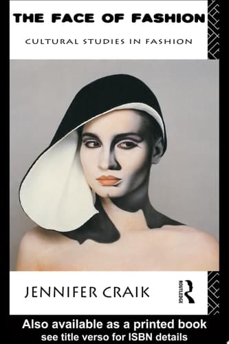 The Face of Fashion Cultural Studies in Fashion