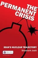The Permanent Crisis Iran's Nuclear Trajectory