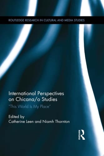 International Perspectives on Chicana/o Studies This World is My Place