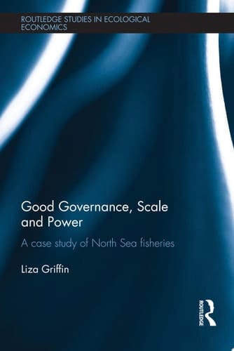 Good Governance, Scale and Power A Case Study of North Sea Fisheries