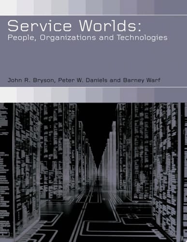 Service Worlds People, Organisations, Technologies