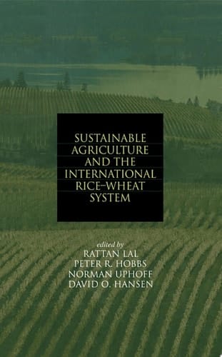 Sustainable Agriculture and the International Rice-Wheat System