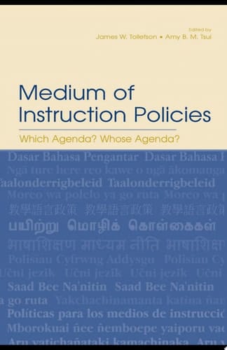 Medium of Instruction Policies Which Agenda? Whose Agenda?