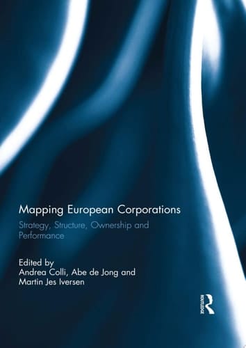 Mapping European Corporations Strategy, Structure, Ownership and Performance