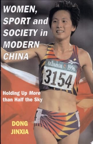 Women, Sport and Society in Modern China