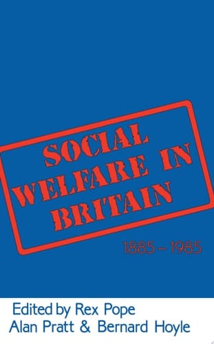 Social Welfare in Britain 1885-1985