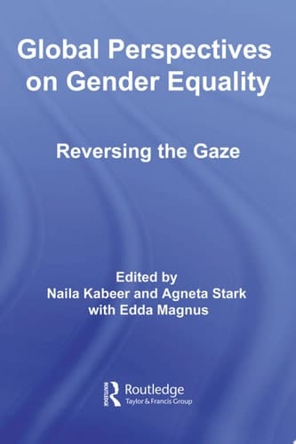Global Perspectives on Gender Equality Reversing the Gaze