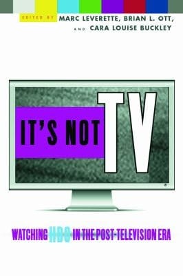 It's Not TV Watching HBO in the Post-Television Era
