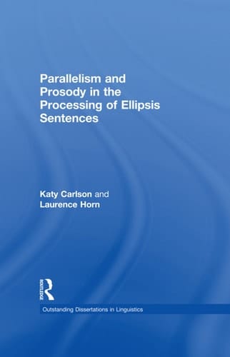 Parallelism and Prosody in the Processing of Ellipsis Sentences