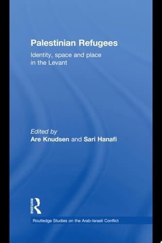 Palestinian Refugees Identity, Space and Place in the Levant