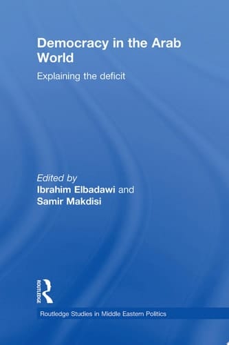 Democracy in the Arab World Explaining the Deficit
