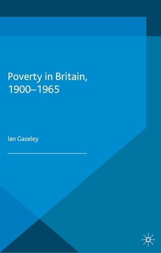 Poverty in Britain, 1900-1965