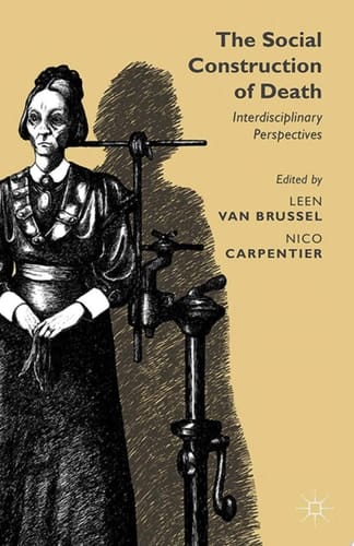 The Social Construction of Death Interdisciplinary Perspectives