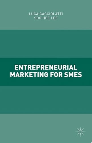 Entrepreneurial Marketing for SMEs