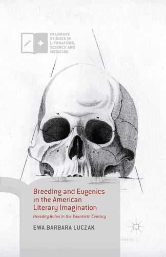 Breeding and Eugenics in the American Literary Imagination