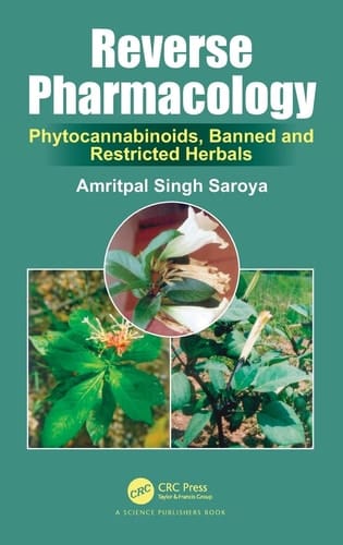 Reverse Pharmacology Phytocannabinoids, Banned and Restricted Herbals