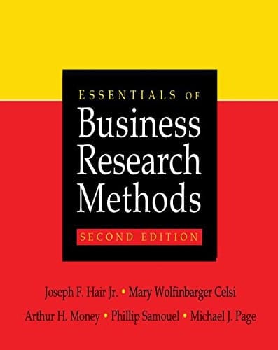 Essentials of Business Research Methods