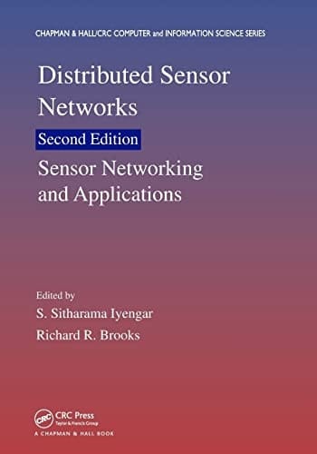 Distributed Sensor Networks Sensor Networking and Applications (Volume Two)